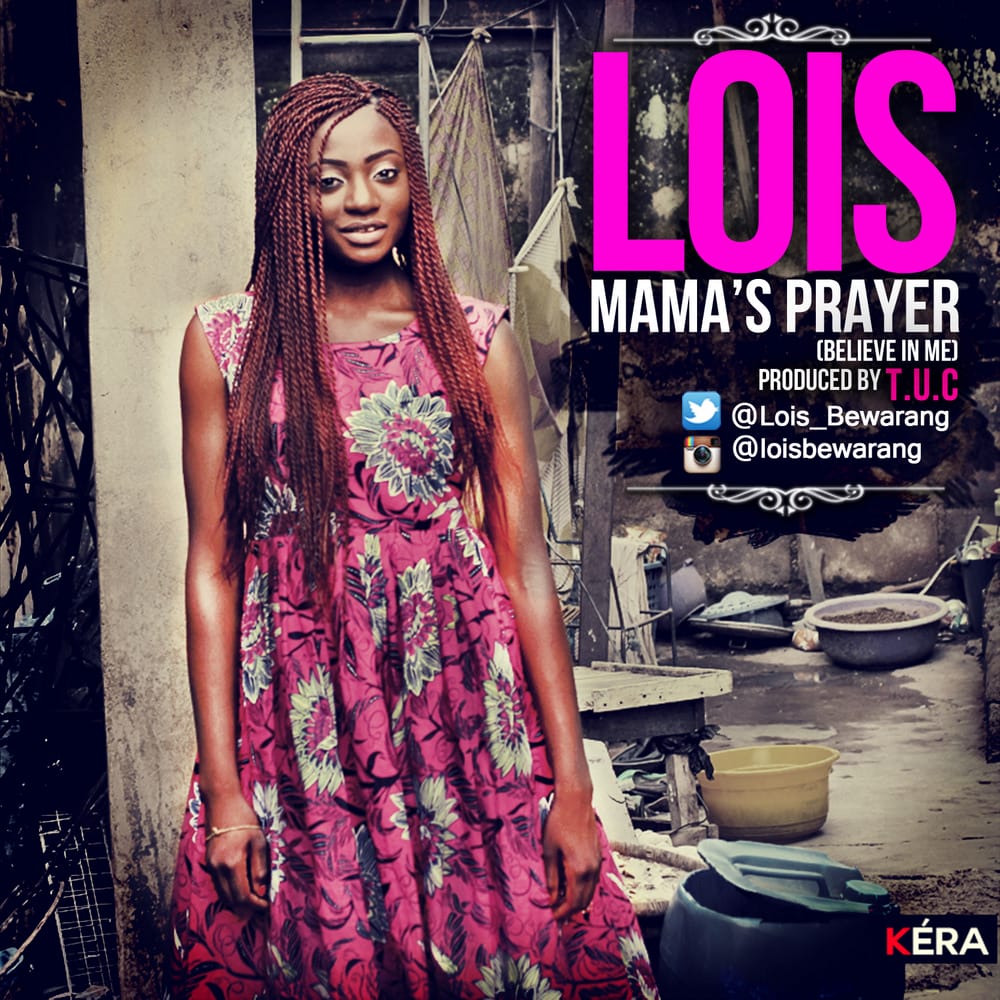 Lois - MAMA'S PRAYER [Believe In Me ~ prod. by T.U.C] Artwork