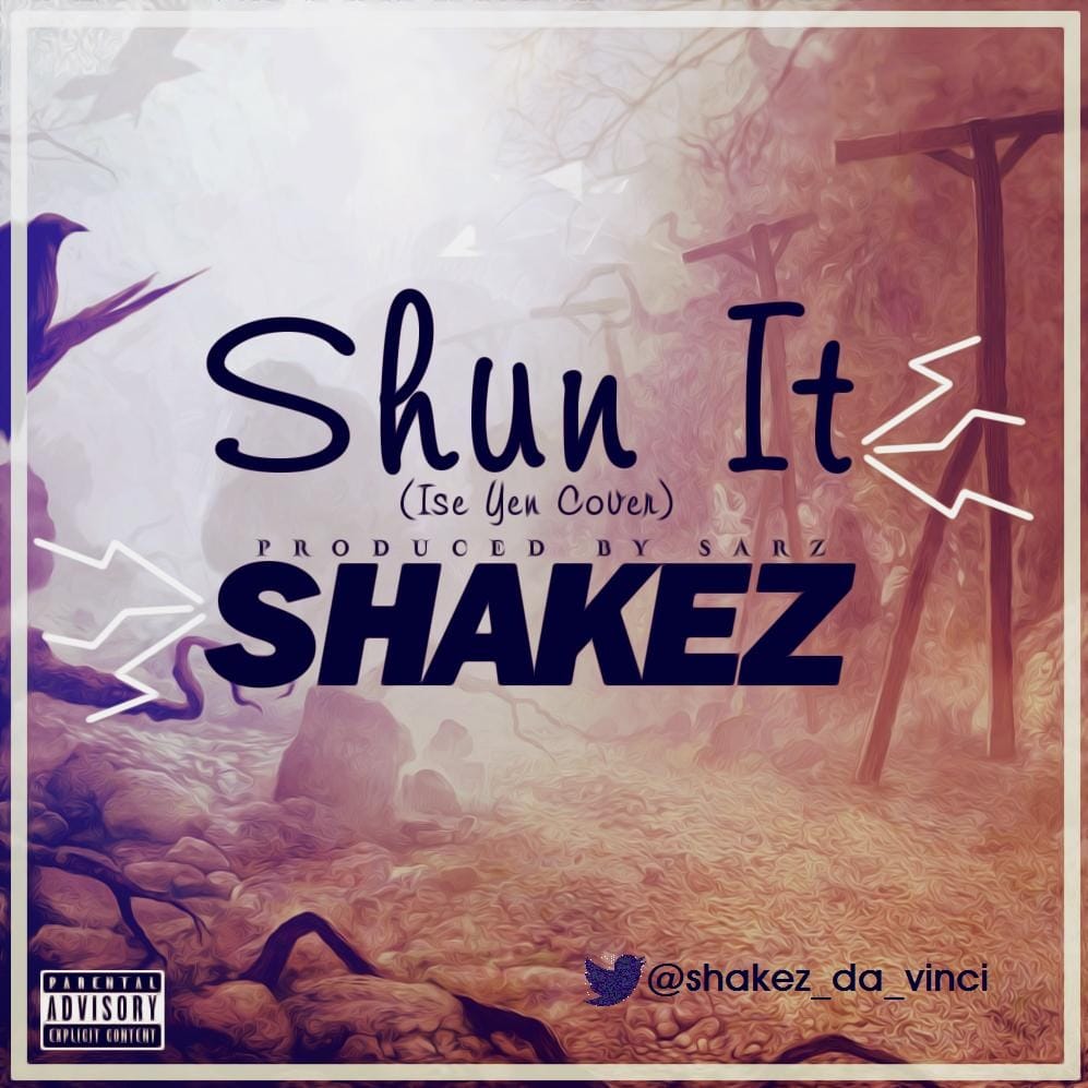 Shakez #ShunIT