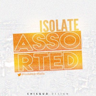 Isolate-Assorted