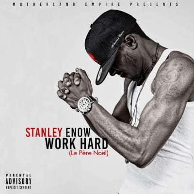 Stanley-Enow-Work-Hard