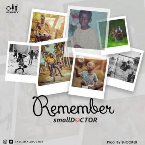 Small Doctor "Remember"