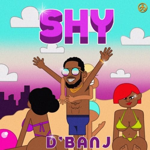 D`Banj ”“ "SHY"