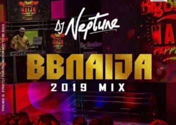 DJ Neptune – "BBNaija 2019 Party Mix"