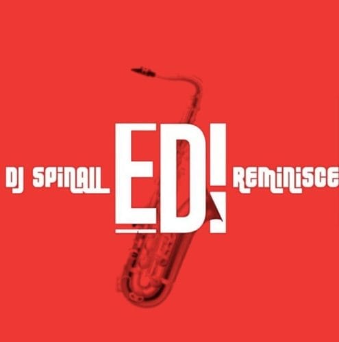DJ Spinall ft. Reminisce ”“ Edi