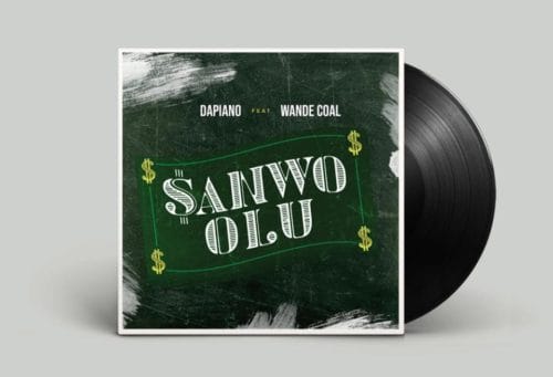Dapiano x Wande Coal ”“ "Sanwo Olu"