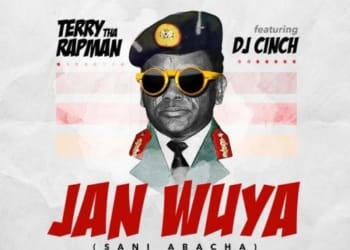 Terry Tha Rapman – "Janwuya" (Sani Abacha) ft. DJ Cinch