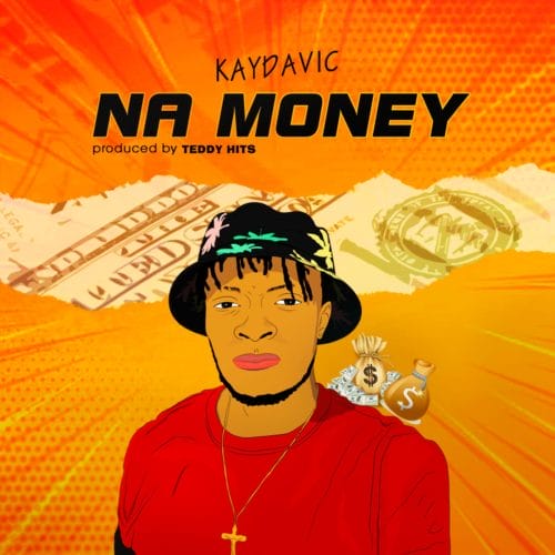 KayDavic - Na Money