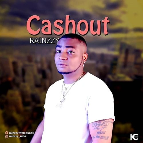 Rainzzy ”“ Cash Out