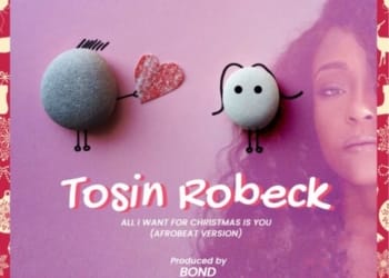 Tosin Robeck - All I Want For Christmas (Afrobeat Version)