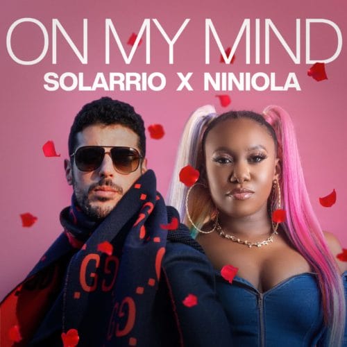 Solarrio X Niniola - “On My Mind”