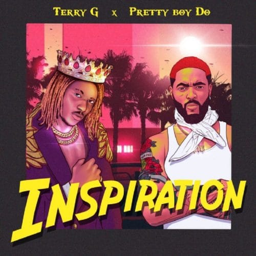 Terry G ”“ "Inspiration" ft. Prettyboy D-O