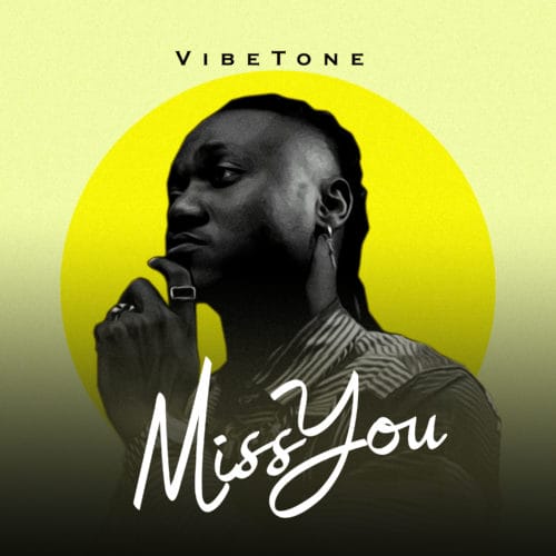 Vibetone - "Miss You"