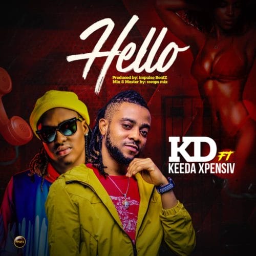 KD - "Hello" ft. Keeda Xpensiv