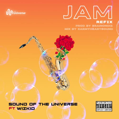 SoundOfTheUniverse ft. Wizkid - "Jam" (Refix)