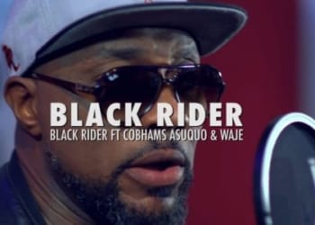 Black Rider - "The Black Rider" ft. Cobhams Asuquo x Waje