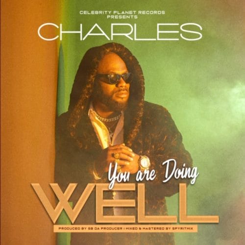 Charles - You Are Doing Well