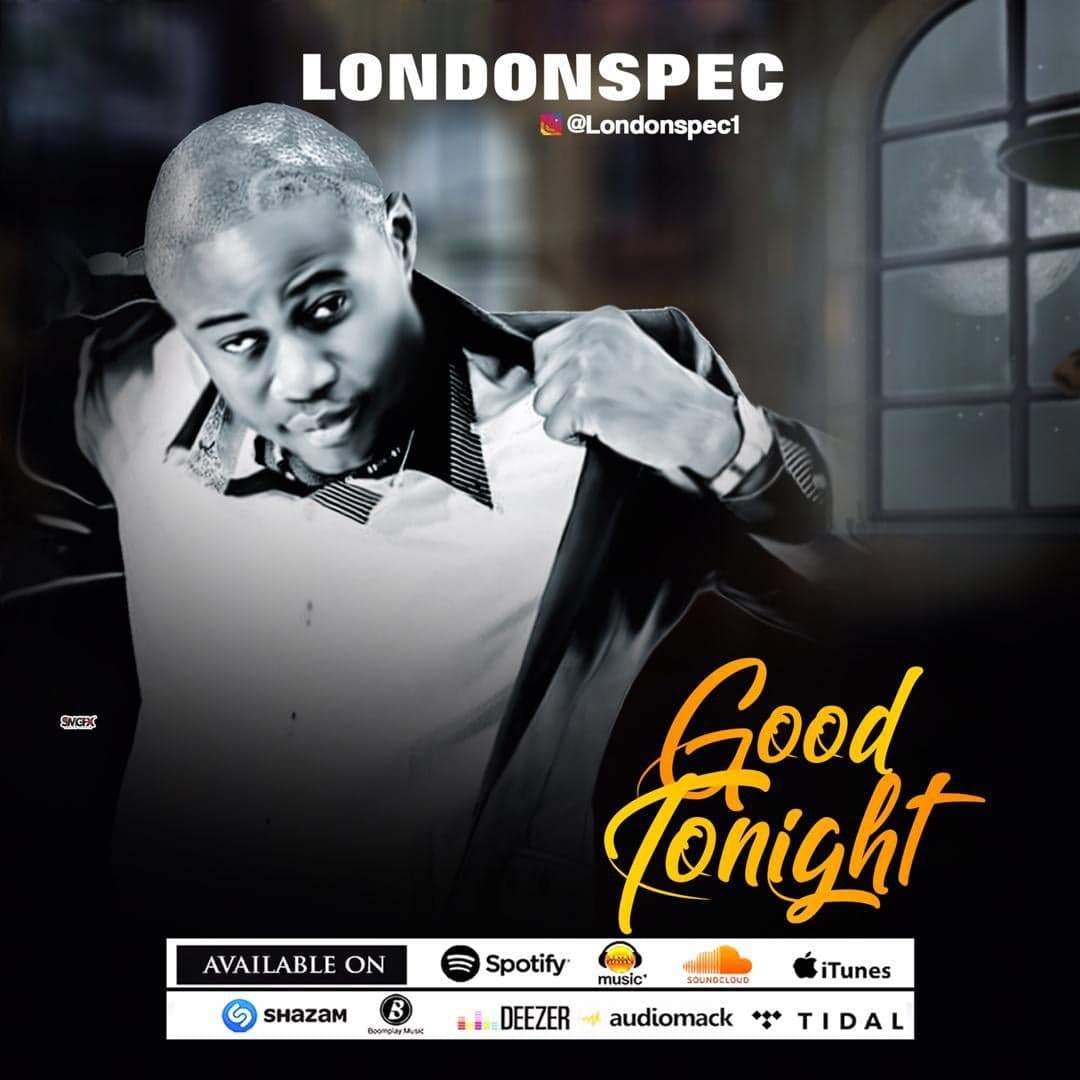 LondonSpec - "Good Tonight"