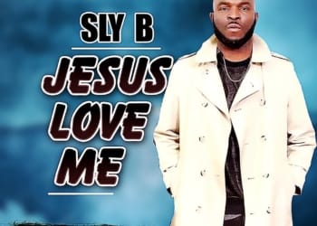 SLY B - "Jesus Love Me"