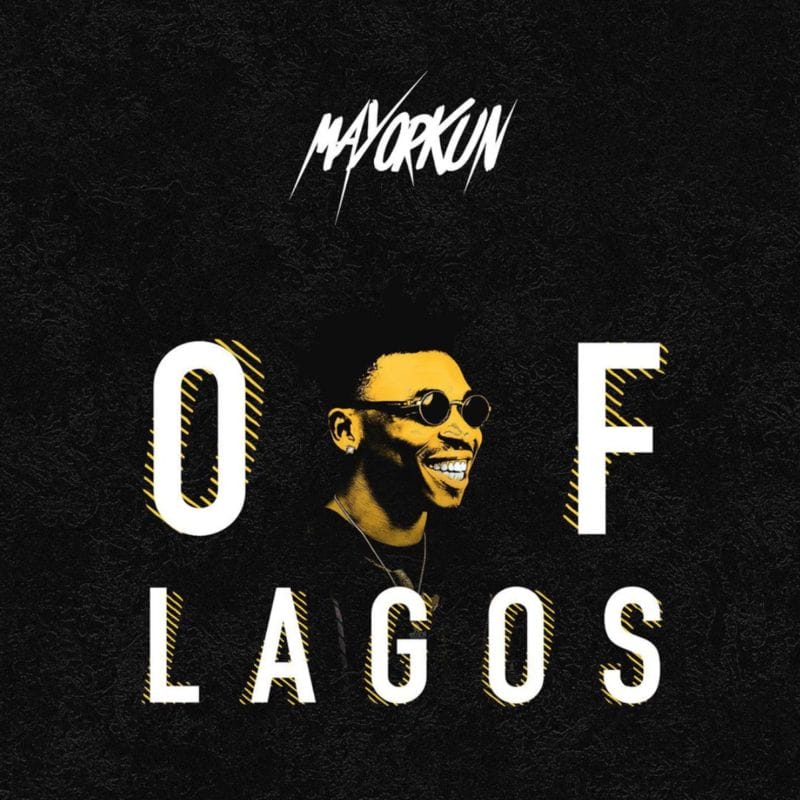 Mayorkun ”“ Of Lagos