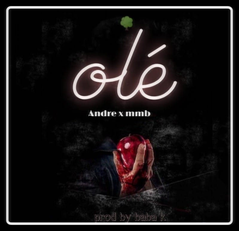 Andre x MMB - "Ole"