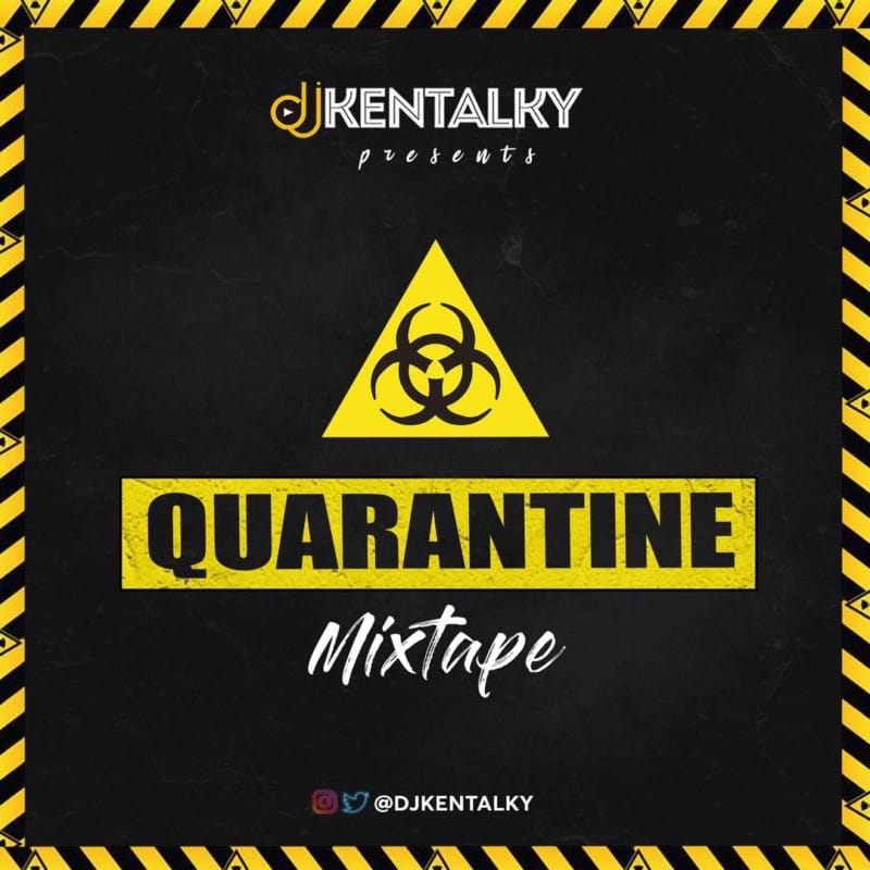 DJ Kentalky - Quarantine Mixtape
