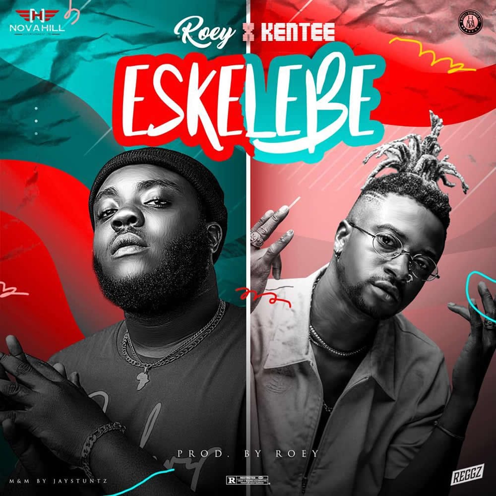 Roey ”“ "Eskelebe" ft. KenTee
