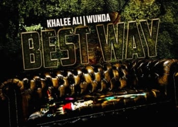 Khalee Ali - Best Way ft. Wunda
