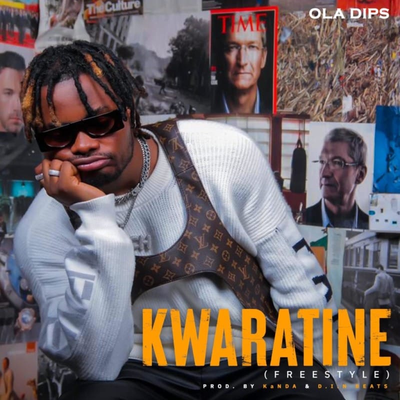 OlaDips ”“ Kwaratine (Freestyle)