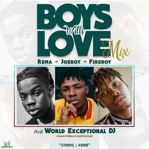 World Exceptional DJ - "Boys With Love" (Mix) f. Rema, Joeboy, Fireboy
