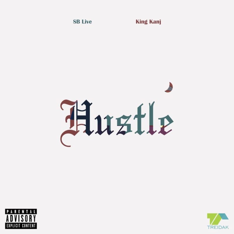 King Kanj X SB Live - "Hustle"