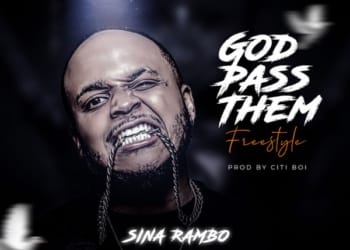 Sina Rambo – "God Pass Them" Freestyle