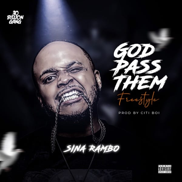 Sina Rambo ”“ "God Pass Them" Freestyle