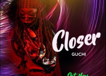 Guchi - Closer