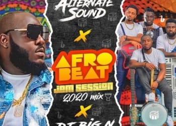 Alternate Sound AfroBeat Jam Session 2020 Mix DJ Big N