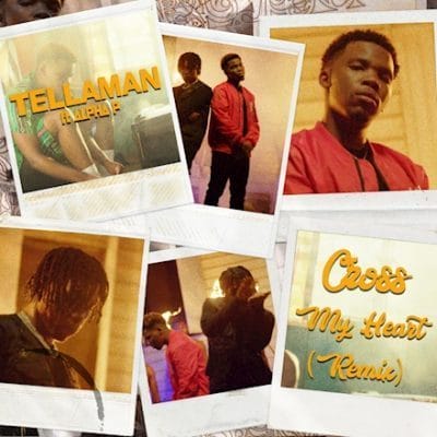 Tellaman ”“ Cross My Heart (Remix) ft. Alpha P