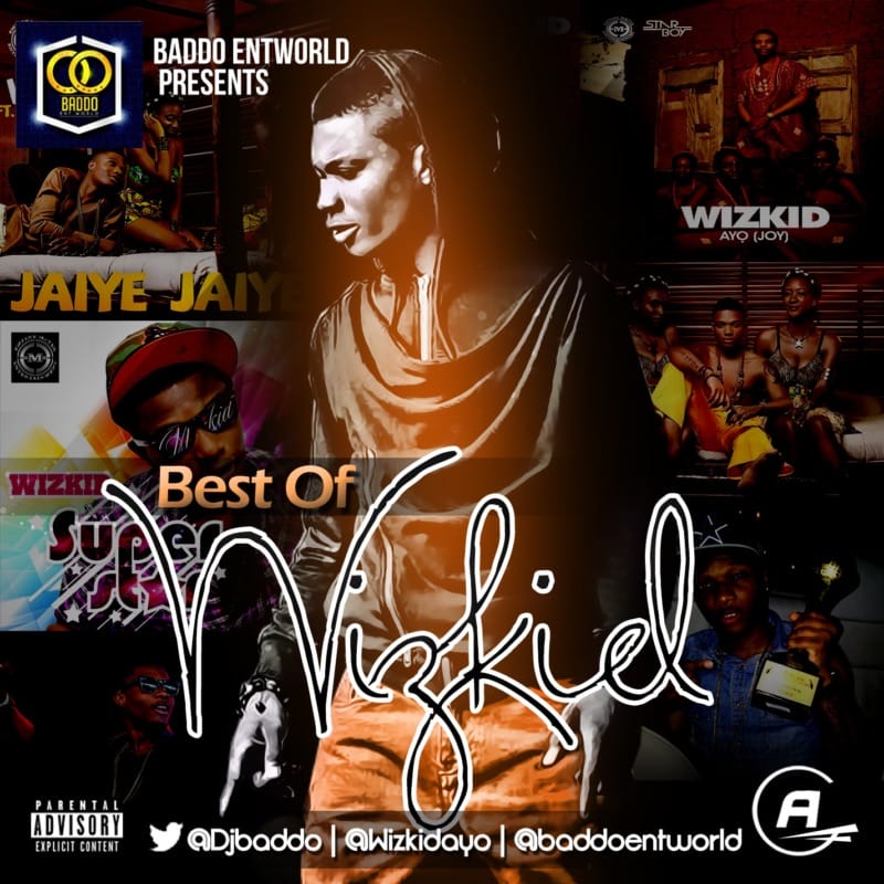 DJ Baddo Best Of Wizkid