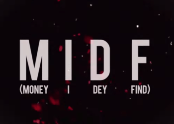 Ycee MIDF (Money I Dey Find)
