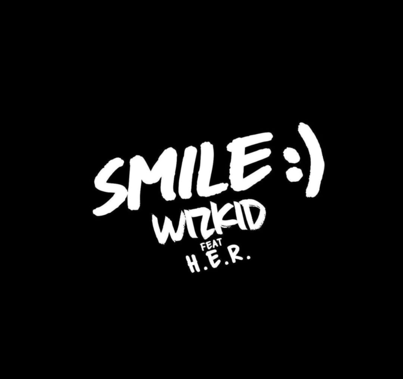 Wizkid Smile H.E.R