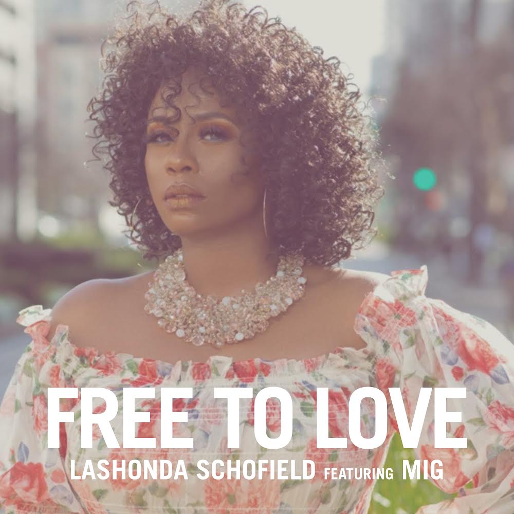 LaShonda Schofield Free To Love MIG