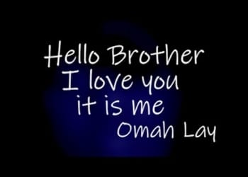 Omah Lay, Hello Brother Lyrics