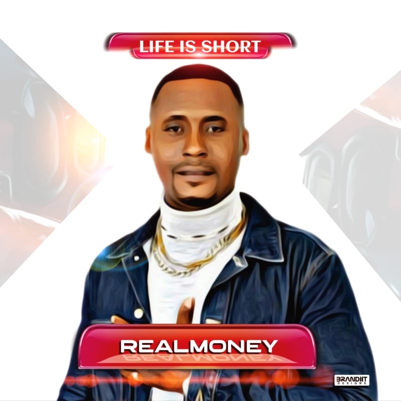Realmoney Life Is Short