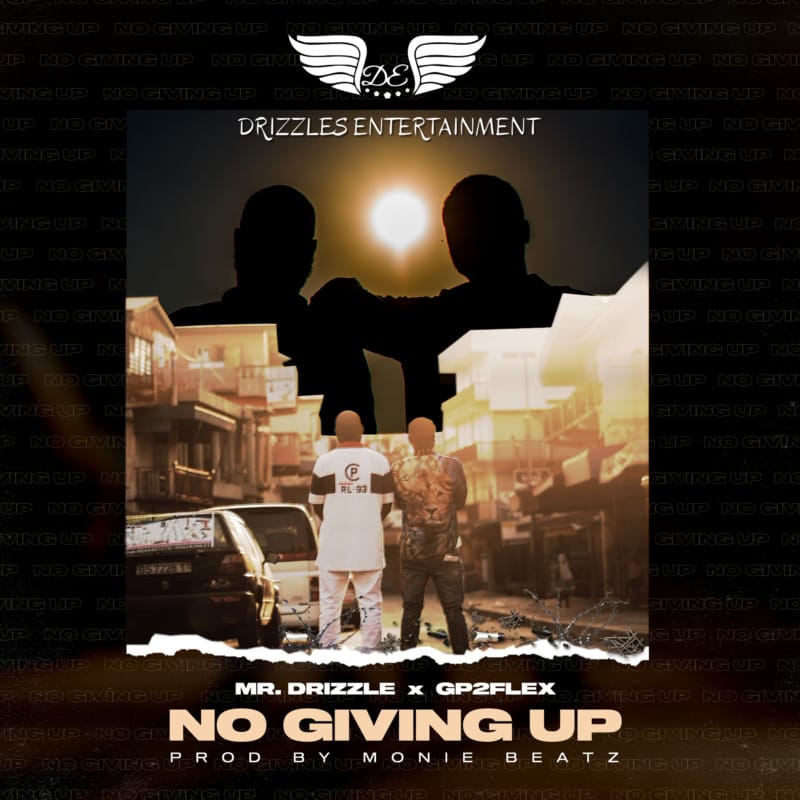 Mr. Drizzle GP2Flex - No Giving Up