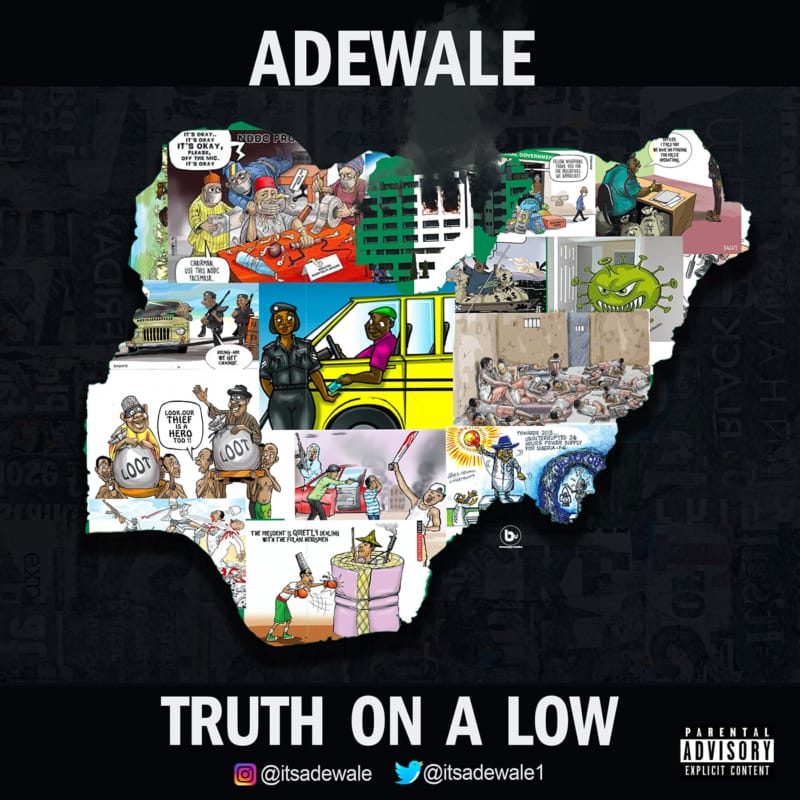 Adewale Truth On A Low