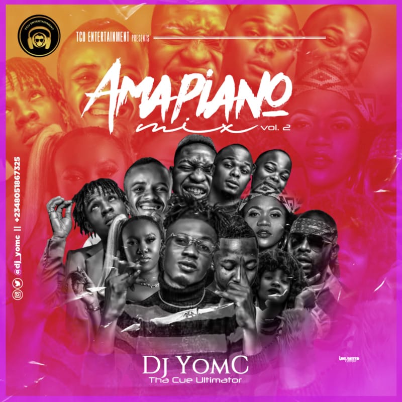 DJ Yomc Amapiano Mix (Vol.2)