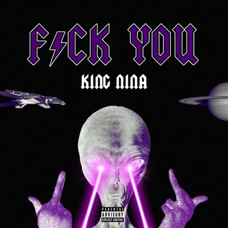 King Nina Fuck You