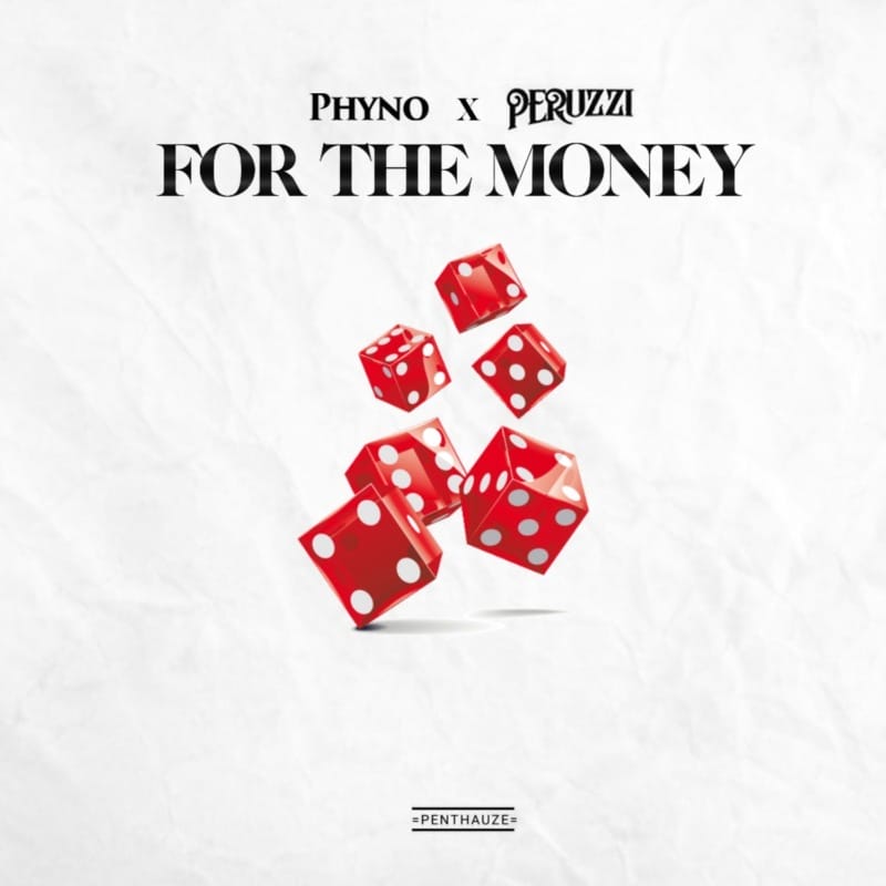Phyno Peruzzi For The Money Lyrics