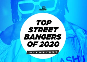 Top Street Bangers Of 2020