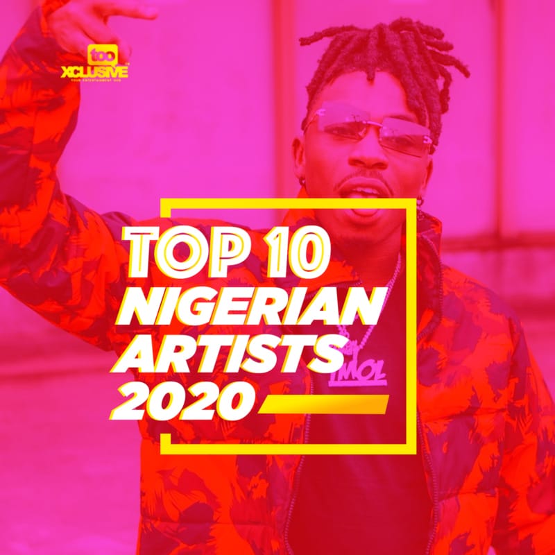 Top 10 Nigerian Artistes 2020
