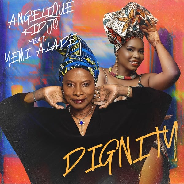 Angelique Kidjo Dignity Lyrics