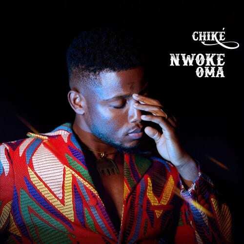 Chike Nwoke Oma Lyrics
